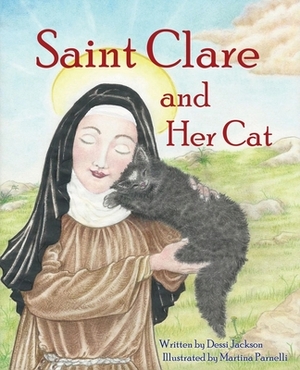 Saint Clare and Her Cat by Dessi Jackson