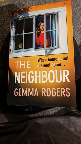 The Neighbour  by Gemma Rogers