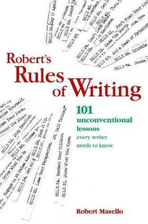 Robert's Rules of Writing by Robert Masello