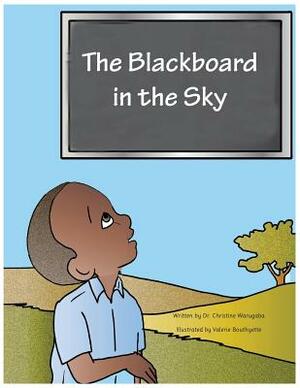The Blackboard in the Sky by Christine Warugaba