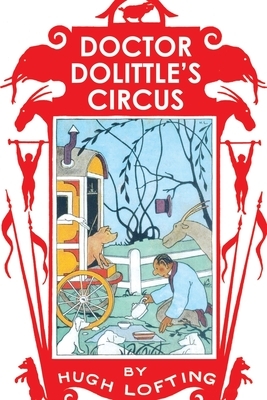 Doctor Dolittles Circus by Hugh Lofting