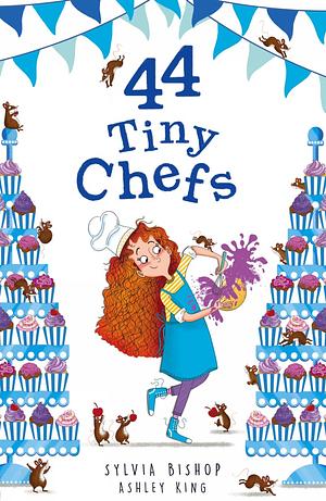 44 Tiny Chefs by Sylvia Bishop