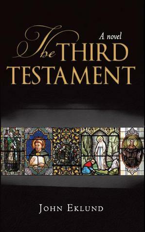 The Third Testament by John Eklund