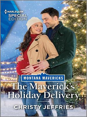 The Maverick's Holiday Delivery by Christy Jeffries