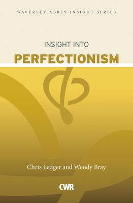 Insight Into Perfectionism by Christine Ledger