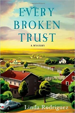 Every Broken Trust by Linda Rodriguez