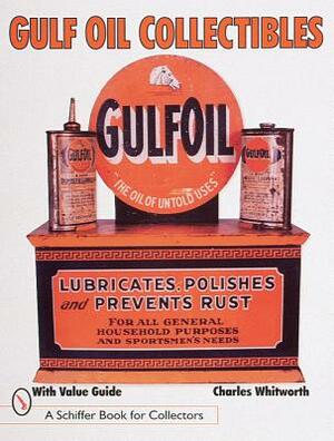Gulf Oil Collectibles by Charles Whitworth