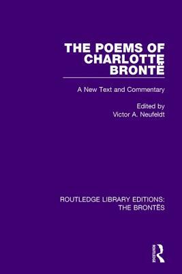 The Poems of Charlotte Brontë: A New Text and Commentary by 