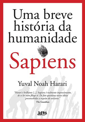 Sapiens: Uma breve história da humanidade by Yuval Noah Harari