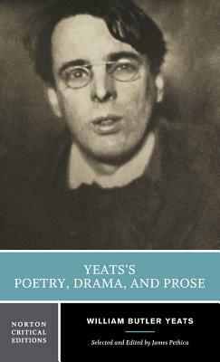 Yeats's Poetry, Drama, and Prose by W.B. Yeats