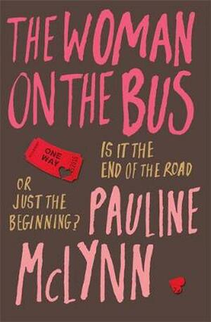 The Woman on the Bus by Pauline McLynn