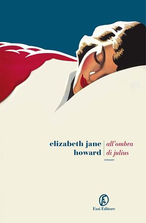 All'ombra di Julius by Elizabeth Jane Howard