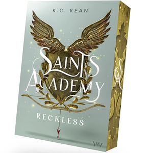 Saints Academy- Reckless by KC Kean