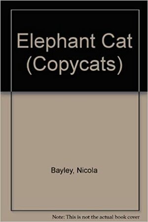 Elephant Cat by Nicola Bayley
