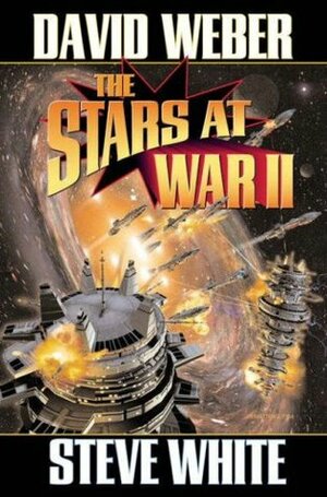 The Stars at War II by Steve White, David Weber