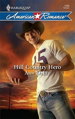 Hill Country Hero by Ann DeFee