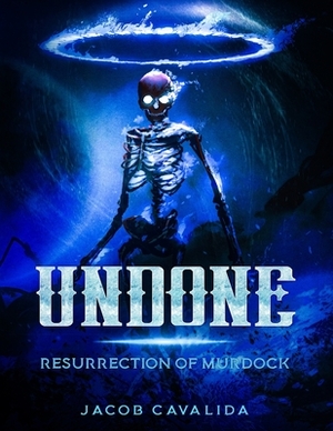 Undone: Resurrection of Murdock by Jacob Cavalida