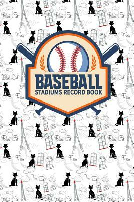 Baseball Stadiums Record Book by Rogue Plus Publishing