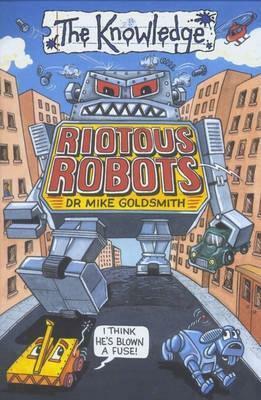 Riotous Robots by Mike Goldsmith