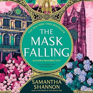 The Mask Falling by Samantha Shannon