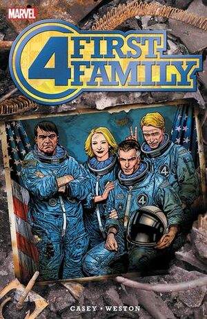 Fantastic Four: First Family by Chris Weston, Joe Casey