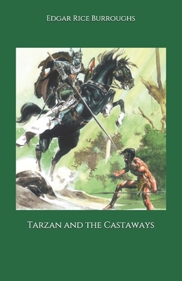 Tarzan and the Castaways by Edgar Rice Burroughs