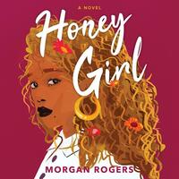 Honey Girl by Morgan Rogers