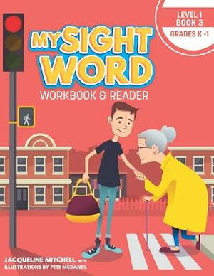 My Sight Word Workbook & Reader: Level 1 by Jacqueline Mitchell