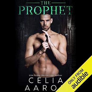 The Prophet by Celia Aaron