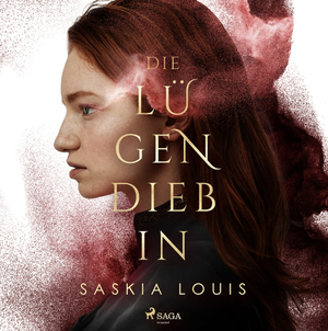 Lügendiebin (Lügen-Dilogie #1) by Saskia Louis