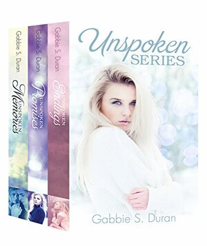 Unspoken Series Box Set: Books 1-3 by Gabbie S. Duran