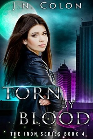 Torn by Blood by J.N. Colon