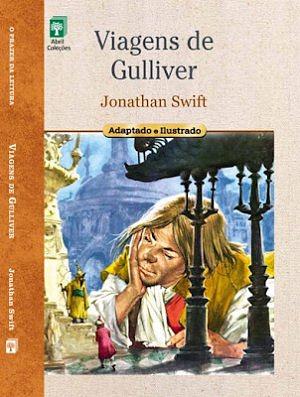 Viagens De Gulliver by Jonathan Swift