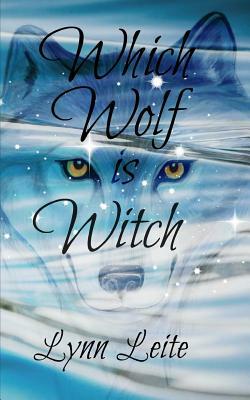 Which Wolf is Witch: Shifted book 11 by Lynn Leite