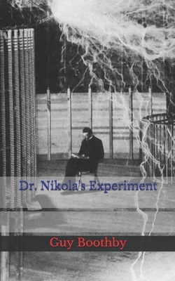 Dr. Nikola's Experiment by Guy Boothby