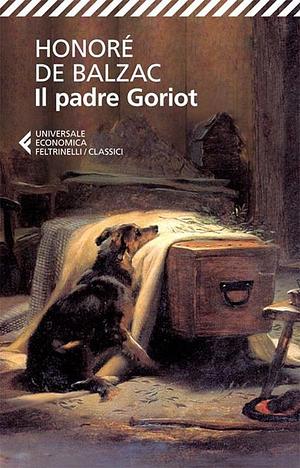 Il padre Goriot by Cesare De Marchi, Honoré de Balzac