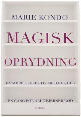 Magisk oprydning by Marie Kondo