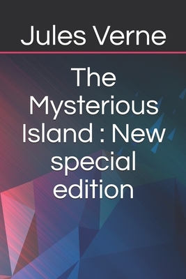 The Mysterious Island: New special edition by Jules Verne