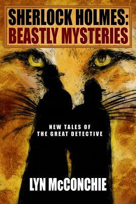 Sherlock Holmes: Beastly Mysteries by Lyn McConchie