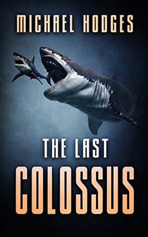 The Last Colossus by Michael Hodges