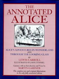 The Annotated Alice by Lewis Carroll