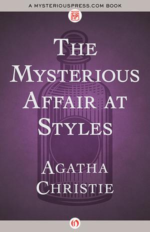 The Mysterious Affair at Styles by Agatha Christie