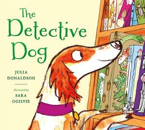 The Detective Dog by Julia Donaldson