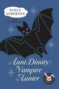 Tante Dimity und die Jagd nach dem Vampir by Nancy Atherton