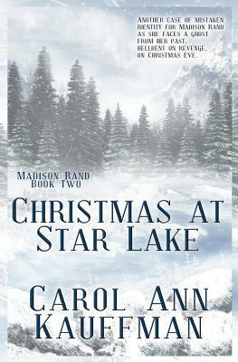 Christmas at Star Lake by Carol Ann Kauffman