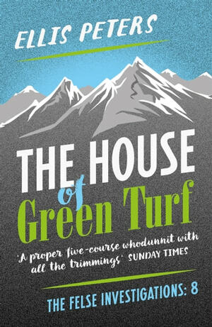 The House of Green Turf by Ellis Peters