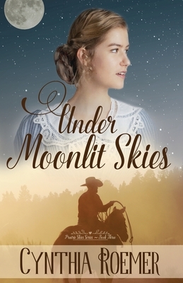 Under Moonlit Skies by Cynthia Roemer