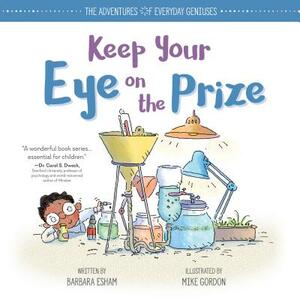 Keep Your Eye on the Prize by Barbara Esham