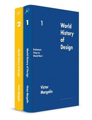 World History of Design: Two-Volume Set by Victor Margolin