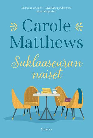 Suklaaseuran naiset by Carole Matthews